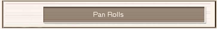 Pan Rolls